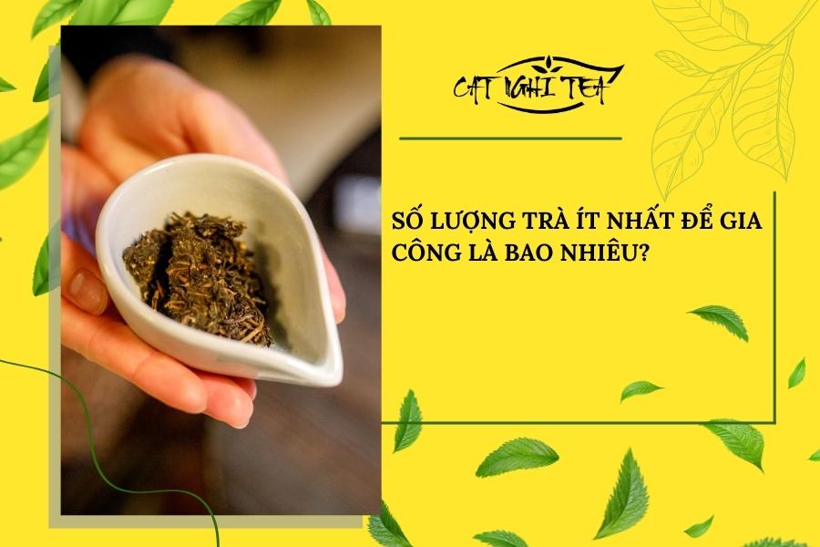 gia công trà